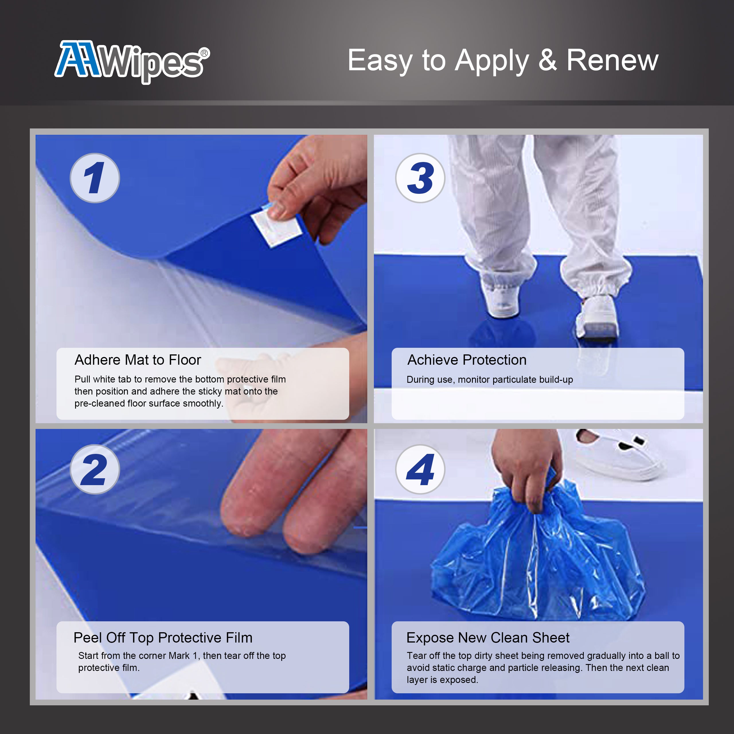  AAwipes cleanroom adhesive/tacky/sticky mats are made of premium PVC film coated with Eco-friendly water-based adhesive. They are 0.5 micrometers thicker than normal sticky mats so they are more effective particle reducing surface to reduce traffic-borne contaminants. Easy to remove the dust, dirt, and small debris.